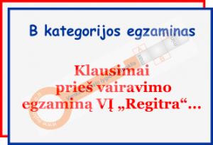 B kategorijos egzaminas